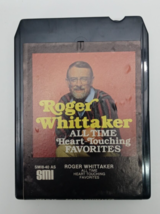 Roger Whittaker  All Time Heart-Touching Favorites 8 Track - £3.09 GBP