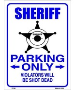 Sheriff Parking Only Metal Novelty Parking Sign - $29.81 CAD