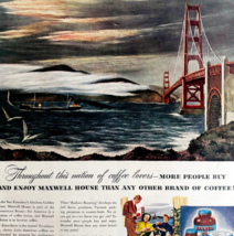 1947 Maxwell House Coffee Advertisement San Francisco Golden Gate Bridge... - $29.99