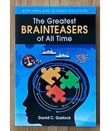 THE GREATEST BRAINTEASERS OF ALL TIME By David C. Garlock **LIKE NEW** - £18.67 GBP