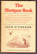 Jack O&#39;Connor THE SHOTGUN BOOK First edition 1965 Classic Gunning/Hunting Book - £32.36 GBP