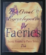 The Great Encyclopedia Of Faeries Secrets Revealed By Pierre Dubois HC D... - $581.39 MXN