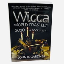 Beginners Witchcraft Wicca World Mastery 2020 4 Books In 1 John B Gardne... - £13.34 GBP
