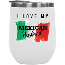 I Love My Mexican Husband 12oz Insulated Wine Tumbler, Dishware, Drinkwa... - $27.71