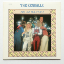 The Kendalls – Just Like Real People 12&quot; Vinyl LP OV-1739 1979 - £7.27 GBP