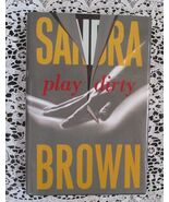 Sandra Brown Play Dirty: A Novel Hardcover Book - $108.92 MXN