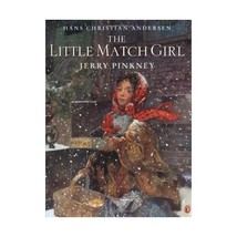 The Little Match Girl Andersen, Hans Christian (Author)/ Pinkney, Jerry (Illustr - £9.25 GBP