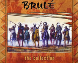 The Collection [Audio CD] Brule - $9.99