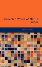 Collected Works of Martin Luther [Paperback] Luther, Martin - £11.98 GBP
