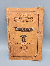 1962 Triumph Motorcycle Instruction Manual No. 17 - Twin Cylinder Models... - £18.95 GBP