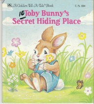 Toby Bunny&#39;s Secret Hiding Place 1988 Golden Tell A Tale Book - £4.72 GBP