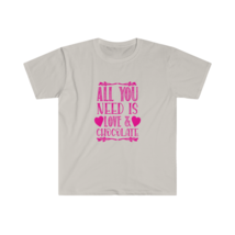 All You Need is Love and Chocolate Unisex Softstyle T-Shirt S-3XL - £14.45 GBP+