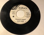 Glenn Barber 45 Vinyl Record Blue Bayoo/Unexpected Goodbye - $5.93