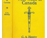 With Wolfe in Canada [Hardcover] G.A. Henty - £7.06 GBP