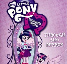 My Little Pony Equestria Girls 2013 1st Edition Through The Mirror PB Berrow E68 - £8.78 GBP