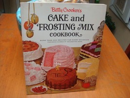 1956 Betty Crocker&#39;s Cake And Frosting Mix Cookbook Like New 300 Recipes Wow!!! - £18.92 GBP