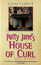 Patty Jane&#39;s House of Curl: A Novel by Lorna Landvik / 1996 Trade Paperback - £1.78 GBP