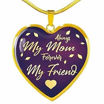 Mom Love Message Gift Always My Mom Stainless Steel Or 18k Gold Heart Pendant Ne - £55.35 GBP