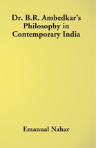 Dr B.R. Ambedkar&#39;s Philosophy in Contemporary India [Hardcover] - £23.63 GBP