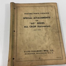 Genuine Allis Chalmers 60 All Crop Harvester Parts Catalog D-28 Dealer 1959 - $39.99