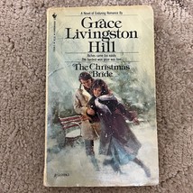 The Christmas Bride Christian Romance Paperback Book Grace Livingston Hill 1981 - £4.95 GBP