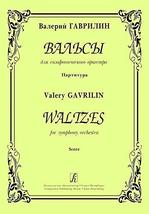 Waltzes for Symphony Orchestra. Score [Paperback] Gavrilin Valery - £15.42 GBP