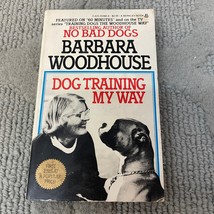 Dog Training My Way Animals Paperback Book by Barbara Woodhouse Berkley 1982 - £4.97 GBP