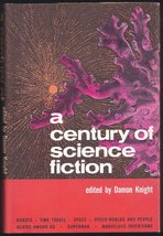A Century of Science Fiction [Hardcover] Damon Knight - £2.30 GBP