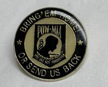 Bring &#39;Em Home or Send Us Back POW MIA Lapel Pin Bring Our Boys Home Now... - $14.84