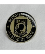 Bring &#39;Em Home or Send Us Back POW MIA Lapel Pin Bring Our Boys Home Now... - $282.06 MXN