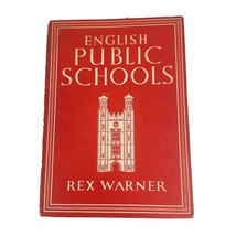 English Public Schools by Rex Warner – 1946 Edition with 8 Color Plates  - $18.05