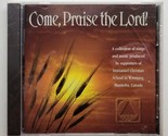 Come, Praise The Lord Immanuel Christian School Winnipeg (CD, 1997) - $9.89