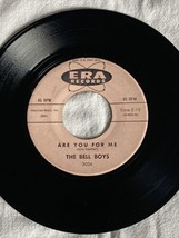 The Bell Boys - Are You For Me / I Love Thee - (ERA Records 45rpm, 1960) - $9.40