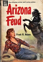 ARIZONA FEUD (1950) Frank R. Adams - Dell Mapback # 413 - Vintage Wester... - $7.19