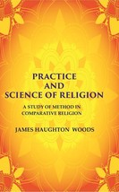 Practice and Science of Religion: A Study of Method in Comparative R [Hardcover] - £20.60 GBP