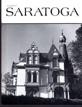 SARATOGA (A Guide to Saratoga, New York) Book - $3.75