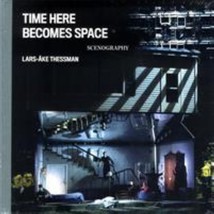 Time here becomes space: scenography - £63.45 GBP