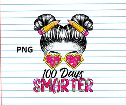 100 Days Smarter Girls Messy Bun Hair 100th Day Of School PNG,100 Days Smarter G - £1.65 GBP