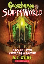 Escape From Shudder Mansion (Goosebumps SlappyWorld #5) (5) - $13.99