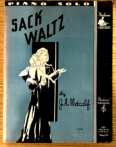 Vintage Sheet Music,  Sack Waltz, Piano Solo, by J. A. Metcalf - $12.00