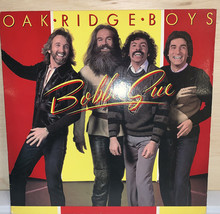 The Oak Ridge Boys Bobbie Sue Vinyl LP Record Album - £7.39 GBP