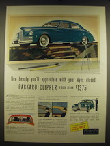 1941 Packard Clipper Sedan Ad - New beauty you'll appreciate with your eyes  - $18.49