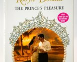 The Prince&#39;s Pleasure (By Royal Command) Donald, Robyn - $2.93