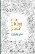 Can I Kiss You  Michael J Domitrz  Softcover  NEW - £9.96 GBP