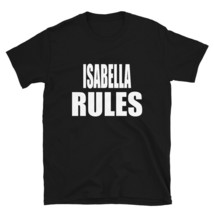 Isabella Rules Son Daughter Boy Girl Baby Name TShirt - £19.45 GBP+