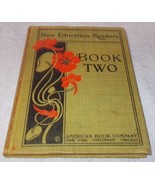 New Education Readers Book Two 1900 Children&#39;s Elementary School Textbook - $13.63 CAD