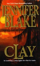 Clay by Jennifer Blake / 2001 Mira Romantic Suspense Paperback - £0.89 GBP