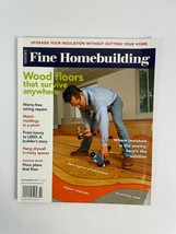 November 2009 Fine Homebuilding Magazine Wood Floors Survive Anywhere DryWall #B - £8.42 GBP