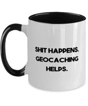 Epic Geocaching Gifts, Shit Happens. Geocaching Helps, Unique Two Tone 11oz Mug  - £14.41 GBP