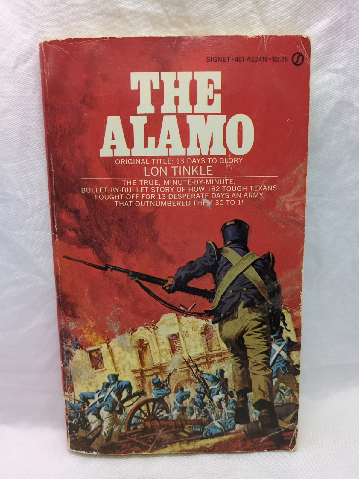 The Alamo Original Title: 13 Days To Glory Lon Tinkle Paperback Book - $10.88